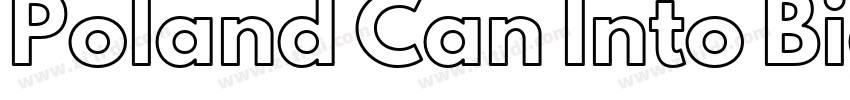 Poland Can Into BigW字体转换